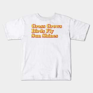 Grass Grows Kids T-Shirt